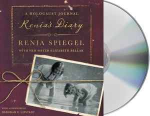 Renia's Diary: A Holocaust Journal by Renia Spiegel