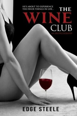 The Wine Club by Edge Steele