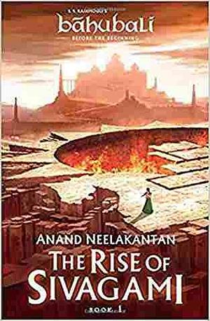 The Rise of Shivagami - Book 1 by Anand Neelakantan