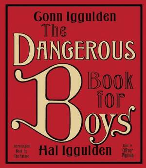 The Dangerous Book for Boys CD by Conn Iggulden, Hal Iggulden