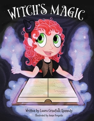 Witch's Magic by Laura Crisafulli Kennedy