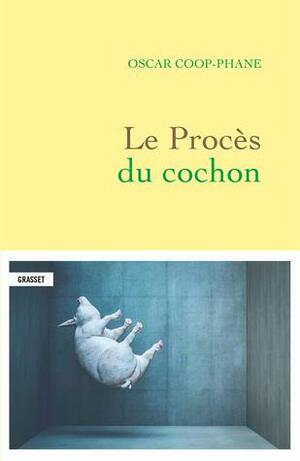 Le Procès du cochon by Oscar Coop-Phane