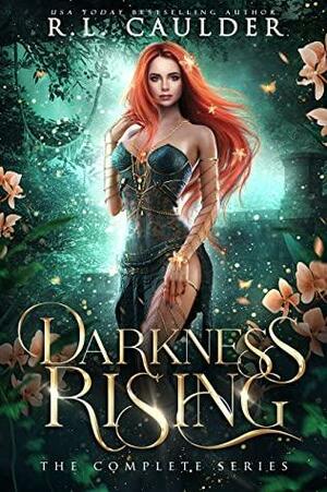Darkness Rising: The Complete Series by R.L. Caulder