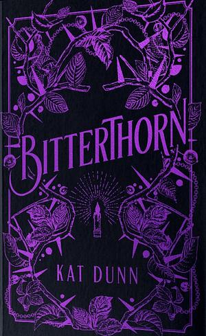 Bitterthorn by Kat Dunn