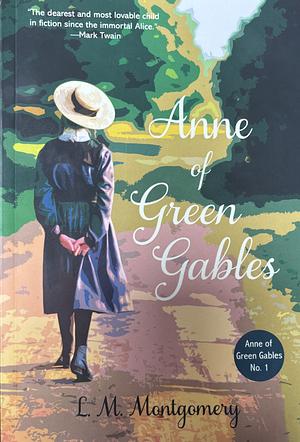 Anne of Green Gables (Warbler Classics Annotated Edition) by L.M. Montgomery