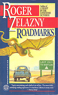 Roadmarks by Roger Zelazny