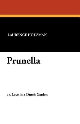 Prunella by Laurence Housman, Granville Barker