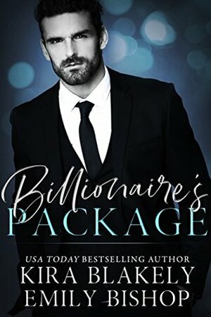 Billionaire's Package by Kira Blakely, Emily Bishop