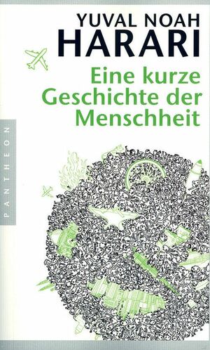 Eine kurze Geschichte der Menschheit by Yuval Noah Harari