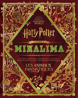 Harry Potter - La magie de Minalima : Les animaux fantastiques by MinaLima