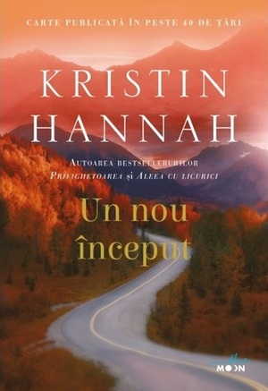 Un nou început by Kristin Hannah