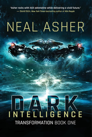 Dark Intelligence by Neal Asher