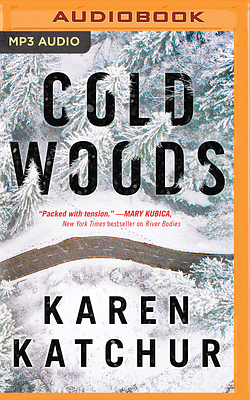 Cold Woods by Karen Katchur