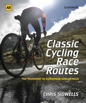 Classic Cycling Race Routes by Chris Sidwells