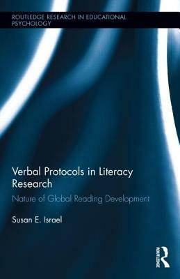Verbal Protocols in Literacy Research: Nature of Global Reading Development by Susan E. Israel