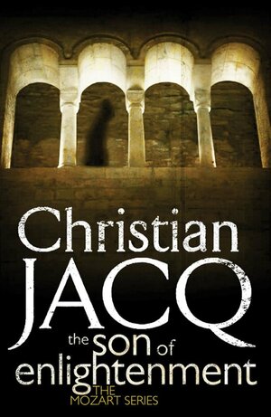 The Son of Enlightenment by Christian Jacq