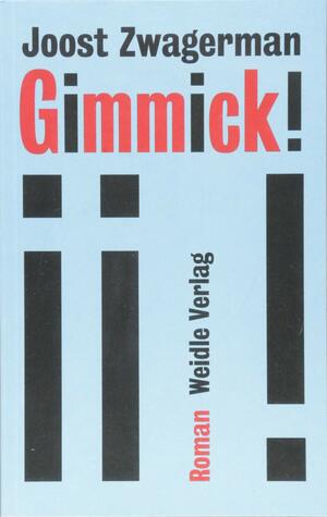 Gimmick! by Joost Zwagerman