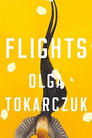 Flights by Olga Tokarczuk