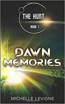 Dawn Memories by Michelle L. Levigne