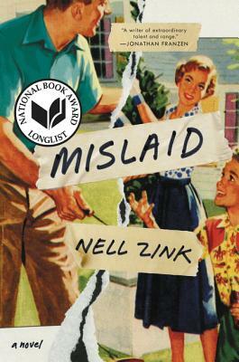 Mislaid by Nell Zink