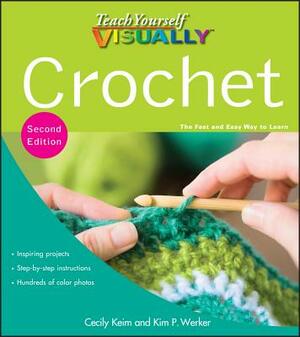Teach Yourself Visually Crochet by Cecily Keim