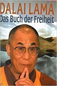 Das Buch Der Freiheit by Dalai Lama XIV