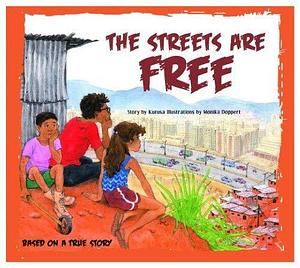 The Streets Are Free by Karen Englander, Kurusa