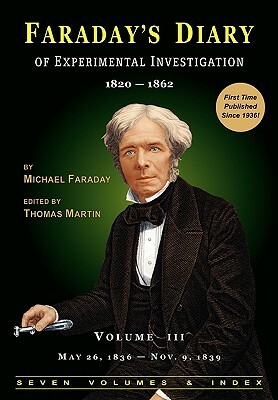 Faraday's Diary of Experimental Investigation - 2nd Edition, Vol. 3 by Michael Faraday