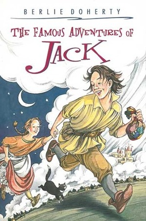 The Famous Adventures of Jack by Berlie Doherty, Sonja Lamut