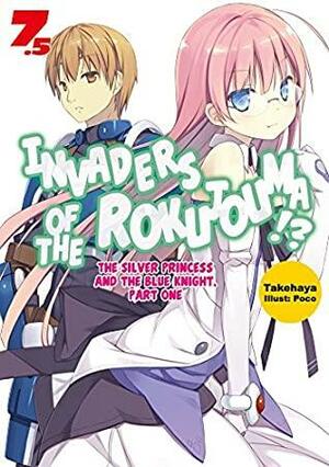 Invaders of the Rokujouma!?: Volume 7.5 by Takehaya