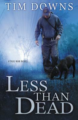 Less Than Dead by Tim Downs