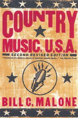 Country Music, U.S.A. by Bill C. Malone