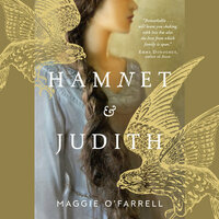 Hamnet and Judith by Maggie O'Farrell