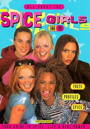 All about the Spice Girls by Aladdin Paperbacks, Beth Wyllyams, Mandy Norman, Linda Males