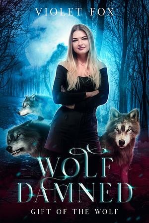 Wolf Damned by Violet Fox