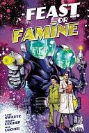 Feast Or Famine by Dave Swartz, Wes Locher, Joseph Cooper