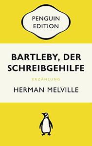 Bartleby, der Schreibgehilfe: Eine Geschichte aus der Wall Street - Penguin Edition by Herman Melville