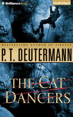 The Cat Dancers by P. T. Deutermann