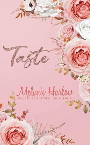 Taste: Special Edition Paperback by Melanie Harlow