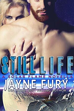 Still Life: A SciFi Romance by Jayne Fury