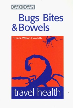 Bugs Bites & Bowels by Nick Rider, Jane Wilson-Howarth