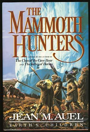 The Mammoth Hunters by Jean M. Auel