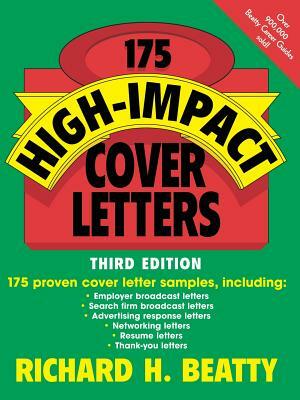 175 High-Impact Cover Letters by Richard H. Beatty