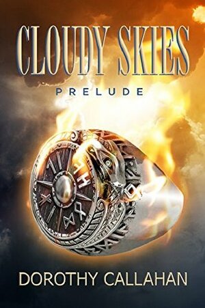 Cloudy Skies: A Prelude by Dorothy Callahan