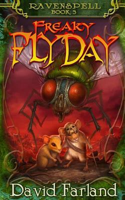 Freaky Fly Day by David Farland