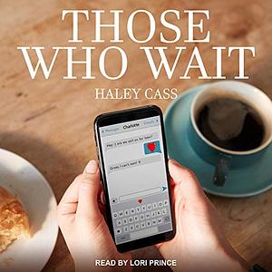 Those Who Wait by Haley Cass