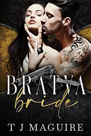 Bratva Bride by T.J. Maguire