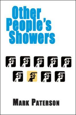 Other People's Showers by Mark Paterson