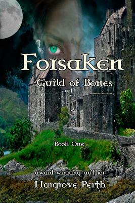 Forsaken: Guild of Bones by Celestial Waters Publishing, Hargrove Perth