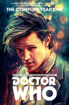 Doctor Who: The Eleventh Doctor Complete Year One by Al Ewing, Rob Williams